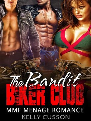 cover image of The Bandit  Biker Club--MMF Menage Romance